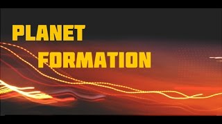 Science Documentary: Planet formation, a documentary on elements, early earth and plate tectonics