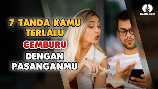 Tanda Kamu Terlalu Cemburu Dengan Pasanganmu