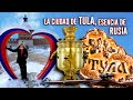 La ciudad de Tula, esencia de Rusia