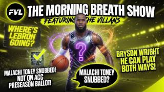 Where is Lebron going | Malachi  ACC preseason team | Brysen wright and Amir Sears