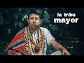 LA TRIBU MAYOR