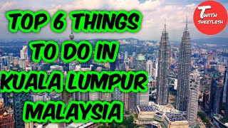 Malaysia  Top MostTourist places. Kuala Lumpur Malaysia top 6 Tourist attractions.