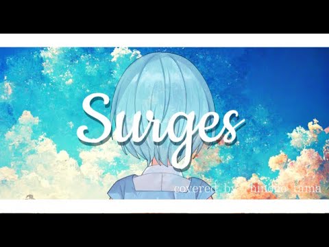 【歌ってみた】surges-Orangestar /covered by 火ノ乃たま【Vtuber】