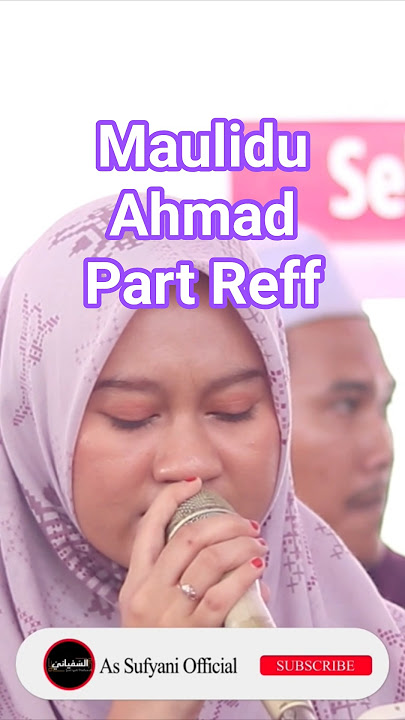Download lagu Maulidu Ahmad Part Reff
