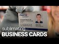 How to sublimate aluminium business cards