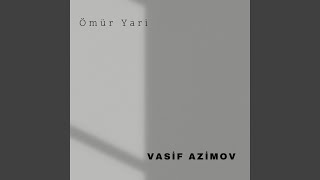 Sen Olmasan Ölerem - Vasif Azimov