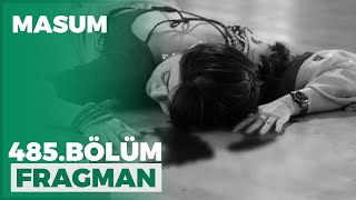 Masum 485. Bölüm Fragmanı - 20 Temmuz Salı