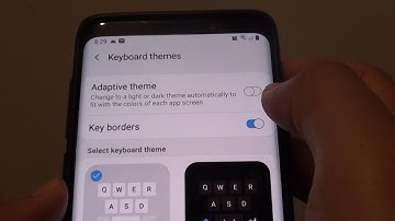 Samsung Galaxy S9: How to Enable / Disable Keyboard Adaptive Theme