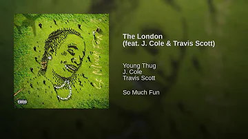 Young Thug - The London feat J Cole, Travis Scott (Hi- Maintenence)