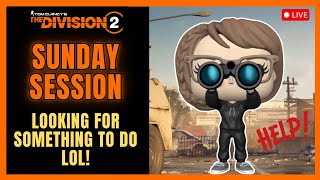 What To Do?! 🤣 | The Division 2 | Live Stream