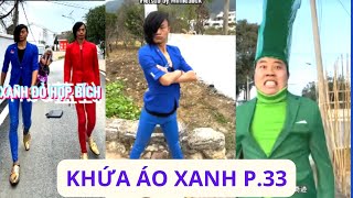 Khứa áo xanh - Vô Tư Remix - Đừng bắt nạt Khứa Áo Xanh 33