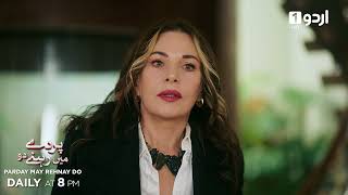 Parday May Rehnay Do Episode Promo 77 Turkish Drama Lost In Love Sakla Beni