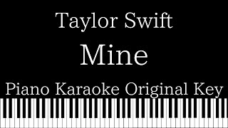 Video thumbnail of "【Piano Karaoke Instrumental】Mine / Taylor Swift【Original Key】"