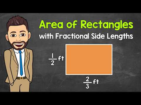 Area of Rectangles with Fractional Side Lengths | Math with Mr. J