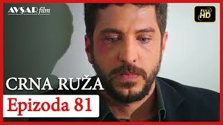 Crna Ruza - Epizoda 81