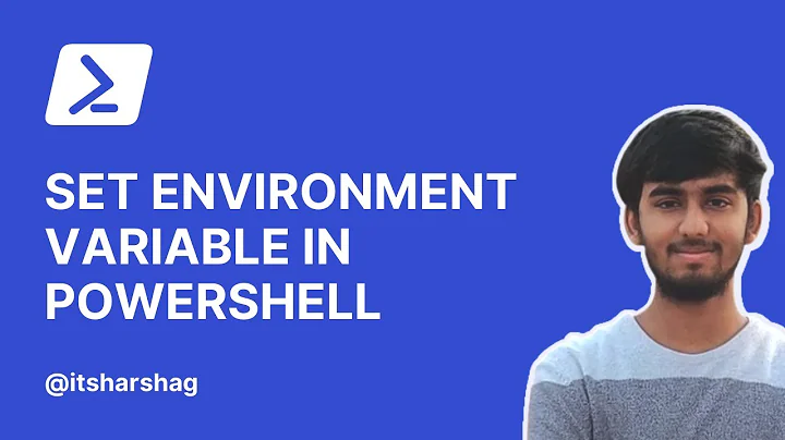 How to set an Environment Variable in Powershell