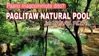 PAGLITAW NATURAL POOL  Tanay Rizal | How to get there + Expenses