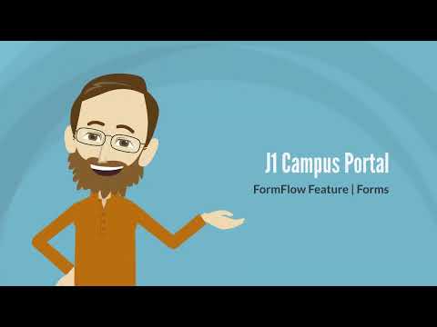 J1 Campus Portal - Intro to FormFlow Forms
