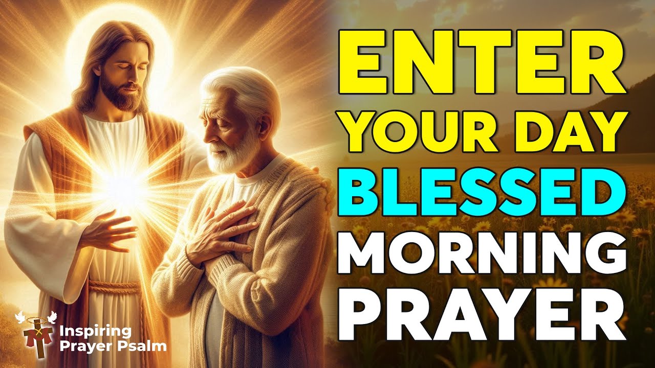 Begin Your Day Blessed in Christ | Morning Prayer Based on Ephesians 1:3–14 | Morning Prayer