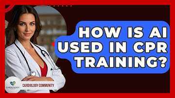 How Is AI Used In CPR Training? - Cardiology Community