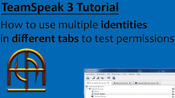 TeamSpeak 3 - Testing Your Server With Multiple Identities In Tabs
