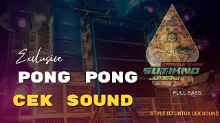 DJ PONG PONG PONG CEK SOUND  KARNAVAL