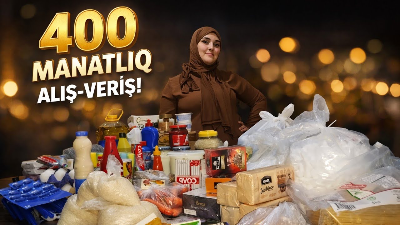 400 MANATLIQ ALIŞ-VERİŞ 🛒 MƏTBƏXT  ALIŞ-VERİŞİ. #alışveriş #bazar #vlog 