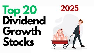 Top 20 Dividend Growth Stocks