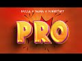 PRO Raina X BellaOfficials X Kingstuff mp3