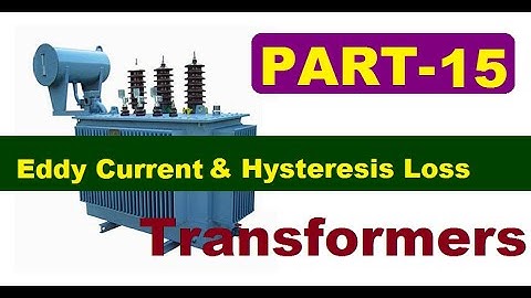 PART 15: Examples for Hysteresis and Eddy Current Loss in Transformers. Questions from past GATE/ESE
