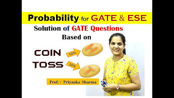 Probability Concept of Coin Toss I Level - 1 I Engineering Maths GATE ESE PSUs Priyanka Sharma Ma