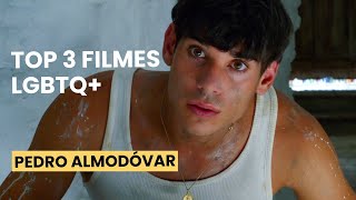 🎬 Top 3 Filmes LGBTQ+ de Pedro Almodóvar