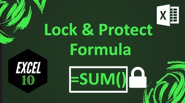 How To Lock And Protect Formulas In Excel