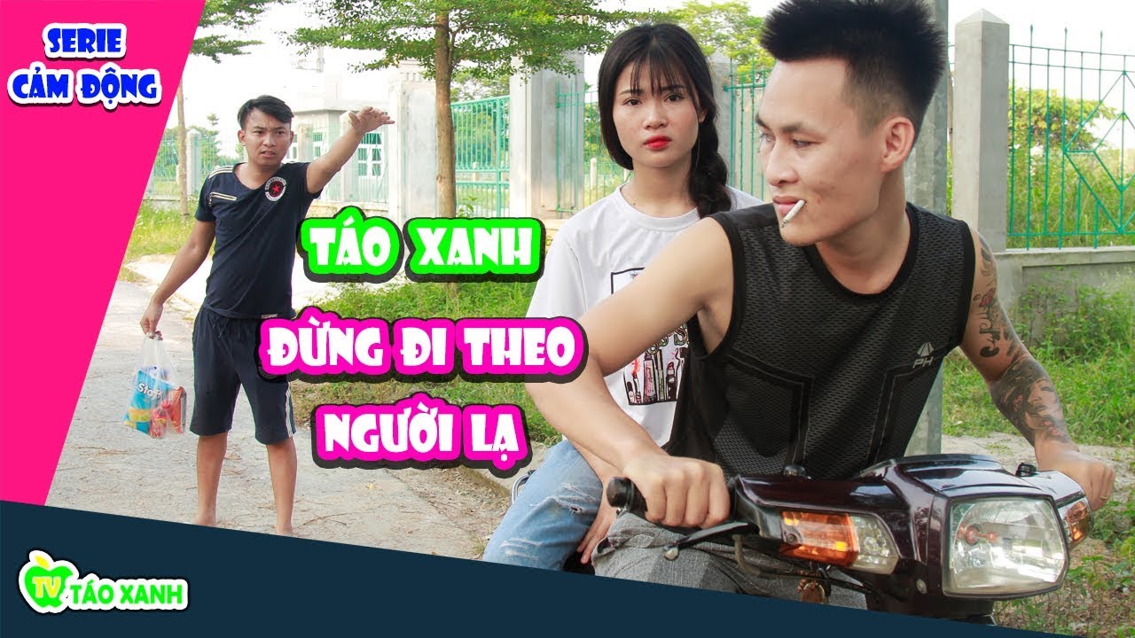 Đừng Bao Giờ Đi Theo Người Lạ - Bài Học Cho Bé - Táo Xanh Tv - Youtube