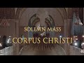 Solemn Mass of Corpus Christi