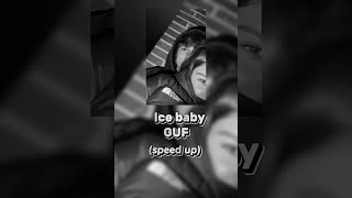 Ice baby-Guf (speed up)