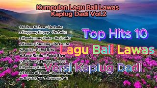 kumpulan lagu bali lawas vol 2