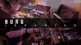 BURG - Jeremiah (eurorack, digitakt, strymon)
