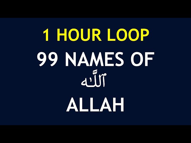 1 JAM LOOP - 99 Nama Allah - Mudah Dihafal class=