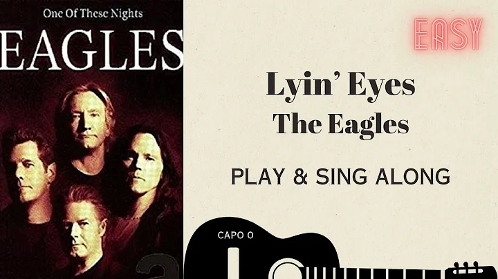 Lying Lyin' Eyes  Dutch Eagles  sing & play along with easy chords lyrics for guitar & Karaoke