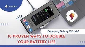 10 Proven Ways to Double Your Battery Life on the Samsung Galaxy Z Fold 6 – Ultimate Tips!