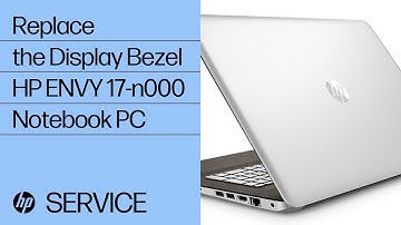 Replace the Display Bezel | HP ENVY 17-n000 Notebook PC | HP