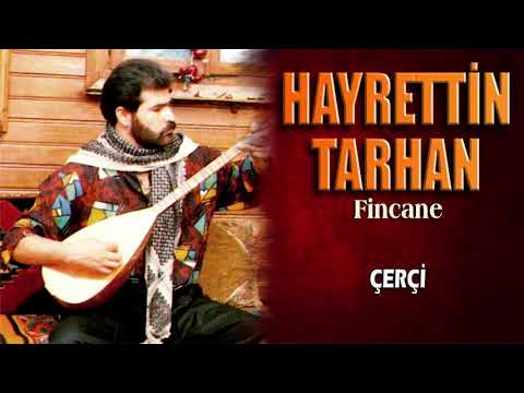 Hayrettin Tarhan - Çerçi