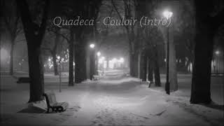 Quadeca - Couloir (Intro) \/ slowed + reverb \/