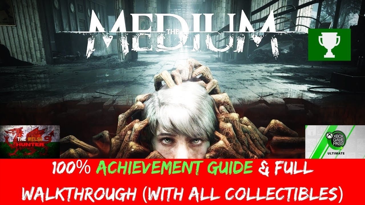 The Medium 100% Full Platinum Walkthrough