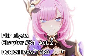 [CN Dub] Honkai Impact 3rd Chapter #31 - Act 2