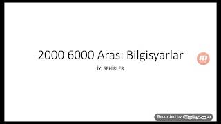 2000-6000 Arası Bilgisayarlar