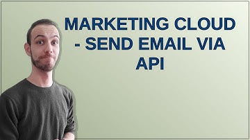 Salesforce: Marketing Cloud - Send email via API