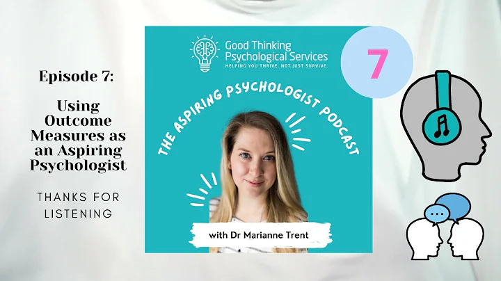 Using Outcome Measures as an Aspiring Psychologist