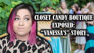 CLOSET CANDY BOUTIQUE EXPOSED: VANESSAS STORY